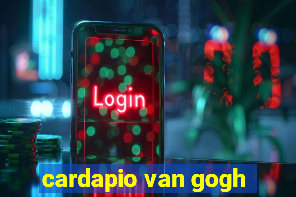 cardapio van gogh